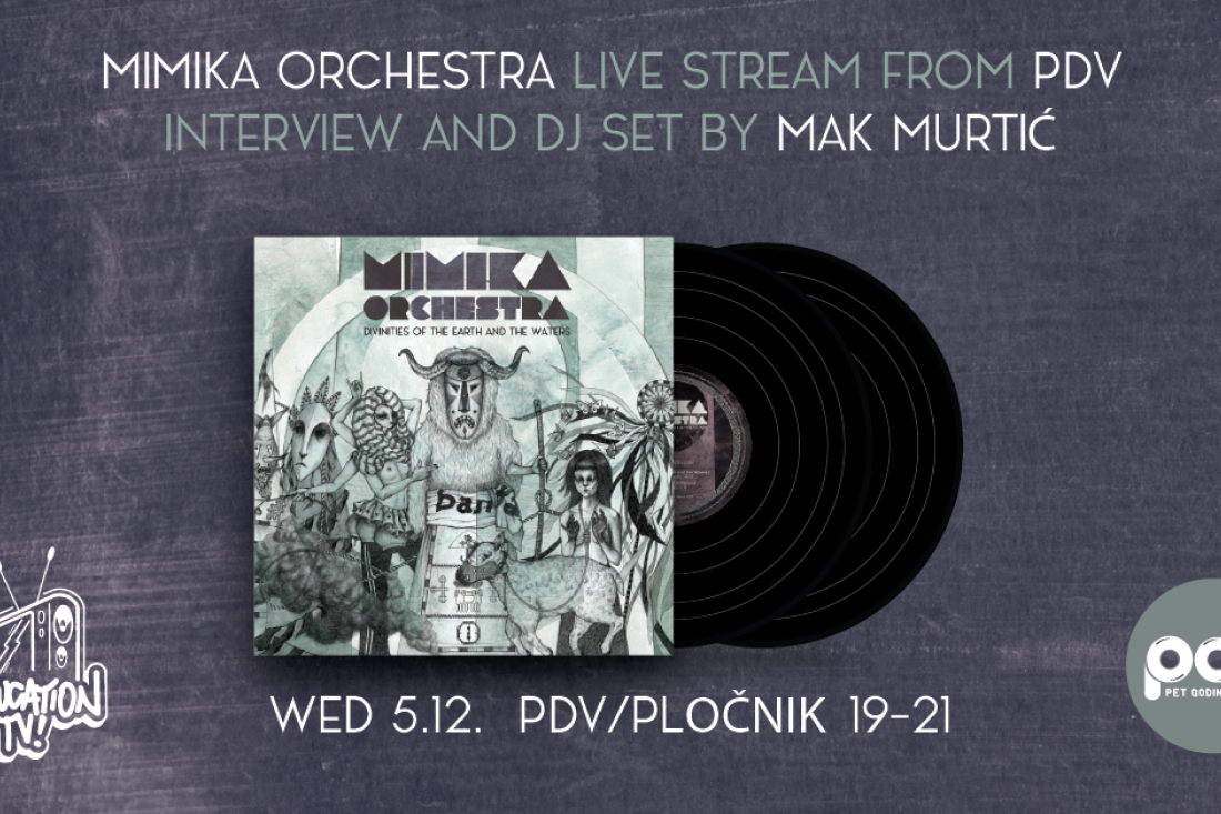 Mimika Orchestra - live stream w/ interview + DJ set @ PDV